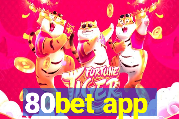 80bet app